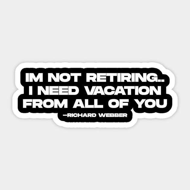 Richard Webber Quotes Sticker by BloodLine